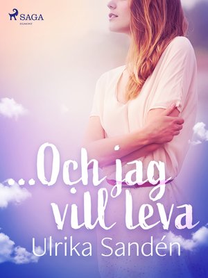 cover image of ...Och jag vill leva